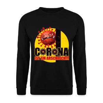 Corona ist ein Arschloch Coronashirt Lockdown - Unisex Pullover - Schwarz - Vorne - Alina (178cm) & Michal (187cm)
