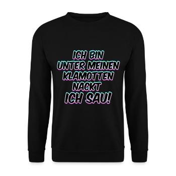 Ich bin nackt ich Sau Funshirt - Unisex Pullover - Schwarz - Vorne - Alina (178cm) & Michal (187cm)
