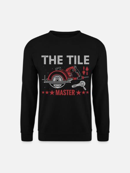 Profession Best Tiler Gift Idea - Unisex Sweatshirt - black