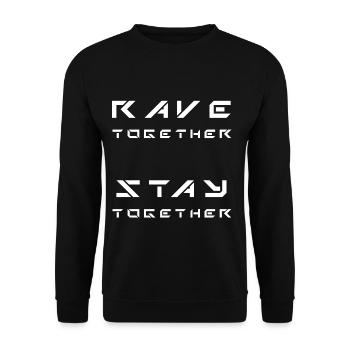 Rave together Stay together - Unisex Sweatshirt - black - Front - Alina (178cm) & Michal (187cm)