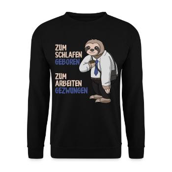Lustiger Büro Kollege Geschenk Spruch Faultier - Unisex Pullover - Schwarz - Vorne - Alina (178cm) & Michal (187cm)