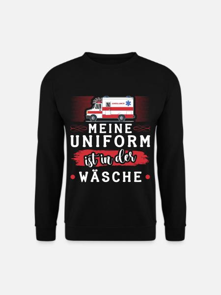 Meine Uniform Ist In Der Wäsche Sanitäter Kostüm - Unisex Pullover - Schwarz