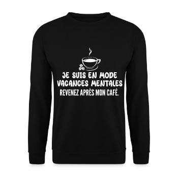 Revenez après mon café - Sweat-shirt Unisexe - noir - Devant - Alina (178cm) & Michal (187cm)