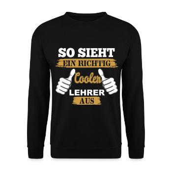 So sieht ein richtig cooler Lehrer aus - Unisex Pullover - Schwarz - Vorne - Alina (178cm) & Michal (187cm)