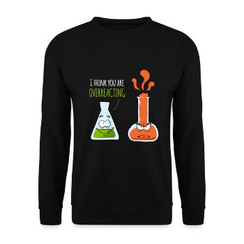 Funny chemistry student nerd geek teacher pun - Unisex Sweatshirt - black - Front - Alina (178cm) & Michal (187cm)