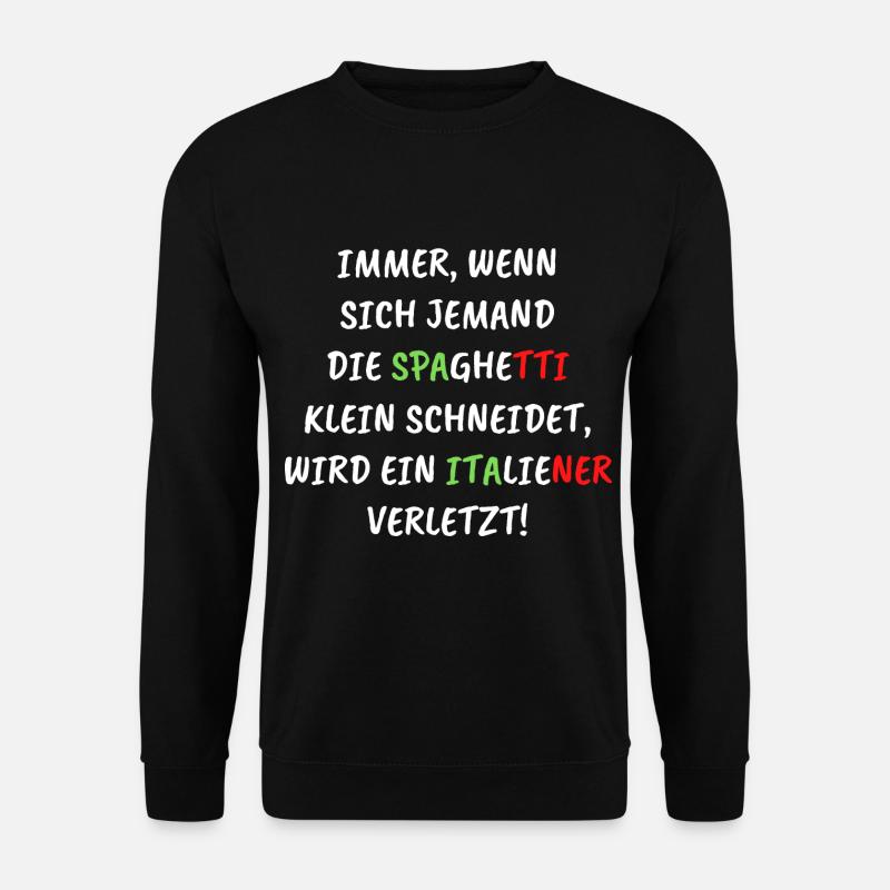 Spaghetti Italiener Italien - Unisex Pullover - Schwarz