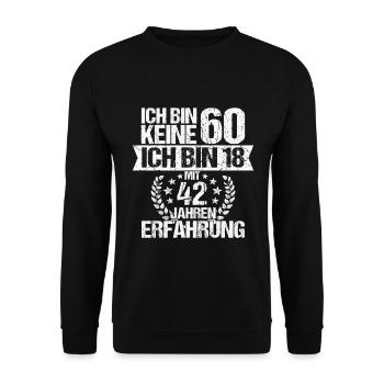 60 Jahre Geburtstagsspruch - Unisex Pullover - Schwarz - Vorne - Alina (178cm) & Michal (187cm)