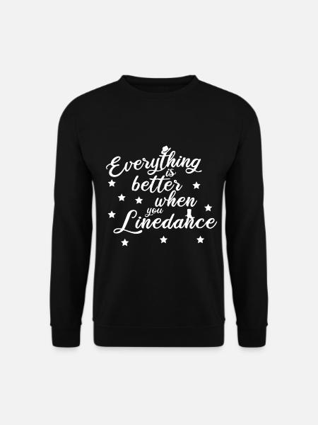 Everything is better with line dancing - Unisex Sweatshirt - black