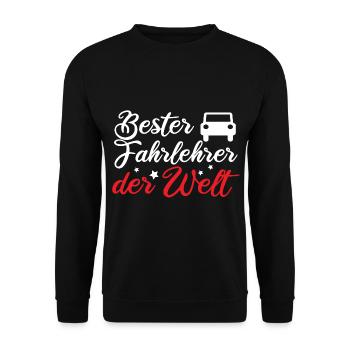 Bester Fahrlehrer der Welt - Unisex Pullover - Schwarz - Vorne - Alina (178cm) & Michal (187cm)