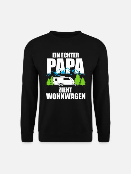 Camping Wohnwagen Papa ziehen Geschenk Camper - Unisex Pullover - Schwarz