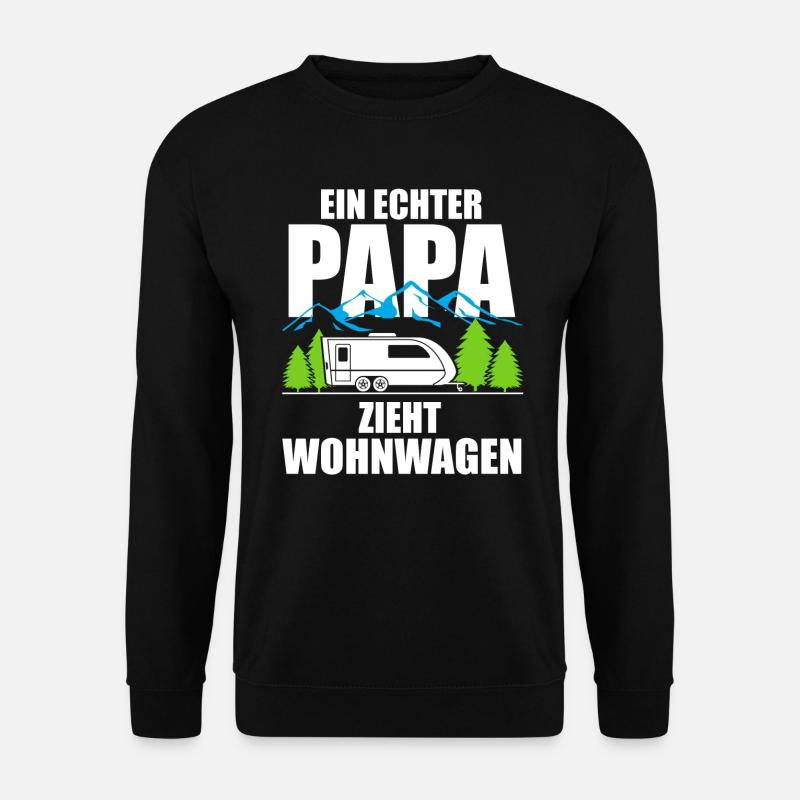 Camping Wohnwagen Papa ziehen Geschenk Camper - Unisex Pullover - Schwarz