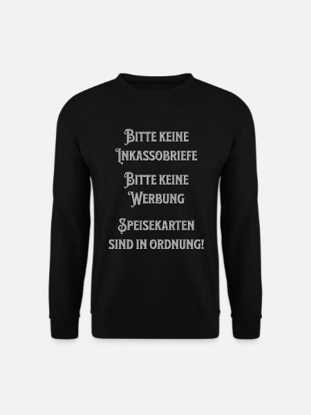 Bitte keine Werbung - Lustiger Spruch Inkasso - Unisex Pullover - Schwarz