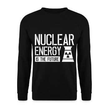Nuclear power is the future nuclear nuclear power - Unisex Sweatshirt - black - Front - Alina (178cm) & Michal (187cm)