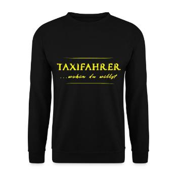 Taxifahrer Taxi Taxifahrerin - Unisex Pullover - Schwarz - Vorne - Alina (178cm) & Michal (187cm)