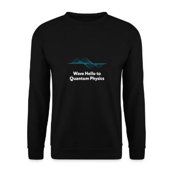 Wave Hello Quantum Physics Design - Unisex Sweatshirt - black - Front - Alina (178cm) & Michal (187cm)
