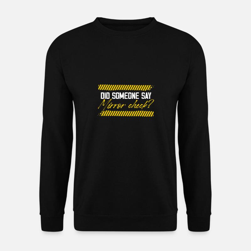 Miroir Vérifier Conception graphique audacieuse - Sweat-shirt Unisexe - noir