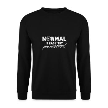 Normal is easy Try Paranormal - Unisex Sweatshirt - black - Front - Alina (178cm) & Michal (187cm)
