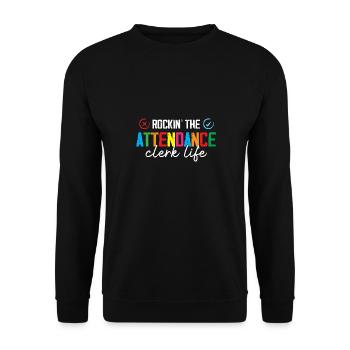 Rocking The Attendance Clerk Life Office Secretary - Unisex Pullover - Schwarz - Vorne - Alina (178cm) & Michal (187cm)