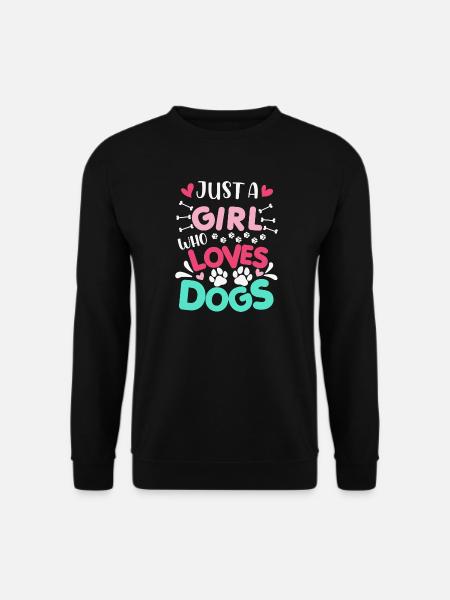 Just A Girl Who Loves Dogs Saying - Unisex Sweatshirt - black