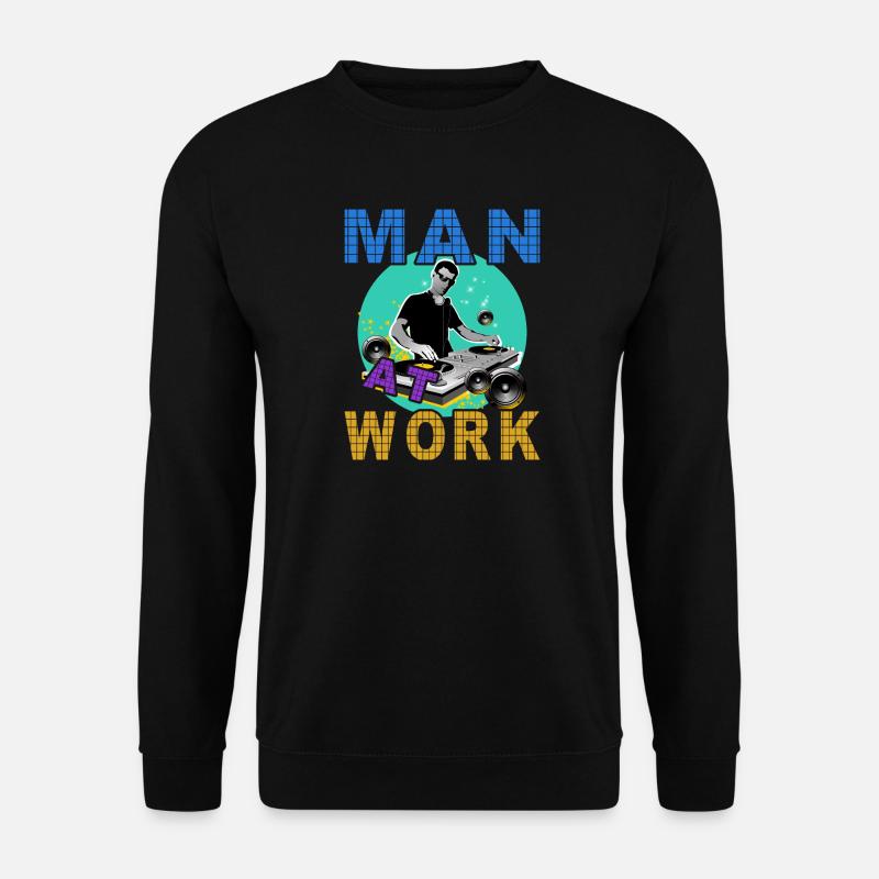 Dj Man at work - Unisex Sweatshirt - black