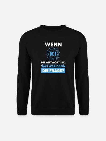 Artificial Intelligence Question Answer Saying - Unisex Sweatshirt - black