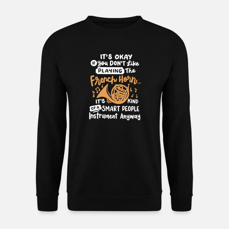 Waldhorn Waldhornspieler - Unisex Pullover - Schwarz