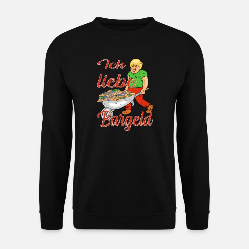 Bargeld Geld - Unisex Pullover - Schwarz