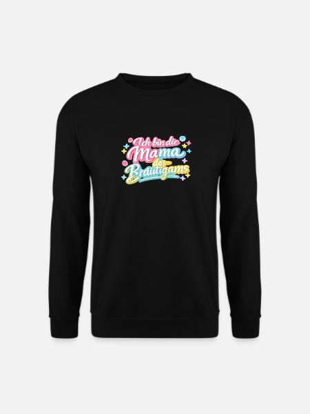 Mom of the groom gift idea - Unisex Sweatshirt - black