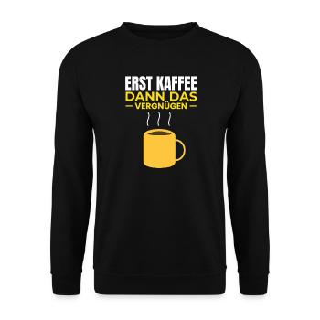 Erst Kaffee dann das Vergnügen - Unisex Pullover - Schwarz - Vorne - Alina (178cm) & Michal (187cm)