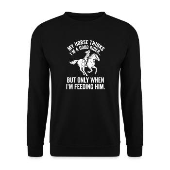 Je suis un bon cavalier — seulement quand je nourris - Sweat-shirt Unisexe - noir - Devant - Alina (178cm) & Michal (187cm)