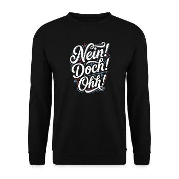 Nein Doch Ohh Typo-Statement - Unisex Pullover - Schwarz - Vorne - Alina (178cm) & Michal (187cm)