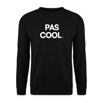 PAS COOL. – Humour Minimaliste Expression - Sweat-shirt Unisexe - noir - Devant - Alina (178cm) & Michal (187cm)