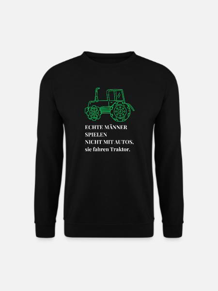 Echte Männer fahren Traktor - Landwirt Bauer Spruc - Unisex Pullover - Schwarz