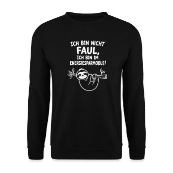 Faultier lustig Nicht faul bin im Energiesparmodus - Unisex Pullover - Schwarz - Vorne - Alina (178cm) & Michal (187cm)