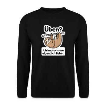 Improvisation statt Üben Flöte Faultier T-Shirt - Unisex Pullover - Schwarz - Vorne - Alina (178cm) & Michal (187cm)