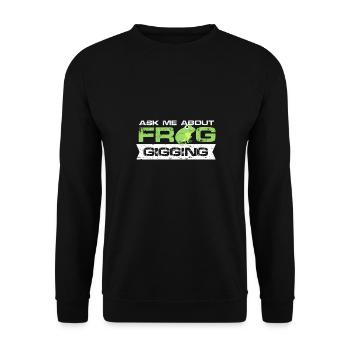 ask me about frog gigging Design for a urban jokes - Unisex Sweatshirt - black - Front - Alina (178cm) & Michal (187cm)
