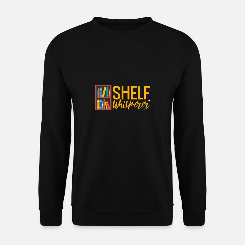 Shelf whisperer Librarian - Unisex Sweatshirt - black
