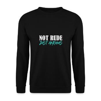 not rude just anxious Design for a funny messages - Unisex Sweatshirt - black - Front - Alina (178cm) & Michal (187cm)