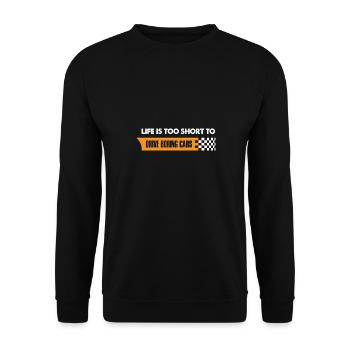 Life Is Too Short To Drive Boring Cars - Unisex Pullover - Schwarz - Vorne - Alina (178cm) & Michal (187cm)