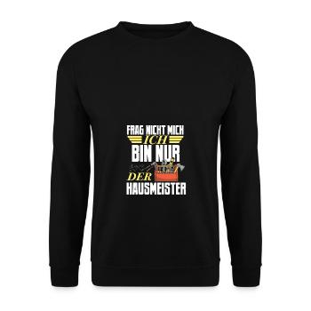 Frag nicht den Hausmeister - Unisex Pullover - Schwarz - Vorne - Alina (178cm) & Michal (187cm)