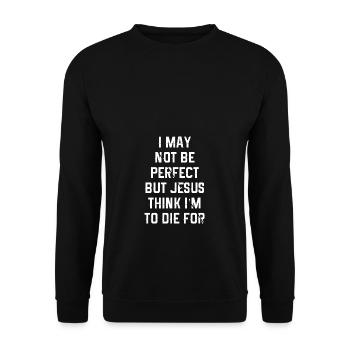 Not perfect but Jesus died for me - Unisex Sweatshirt - black - Front - Alina (178cm) & Michal (187cm)