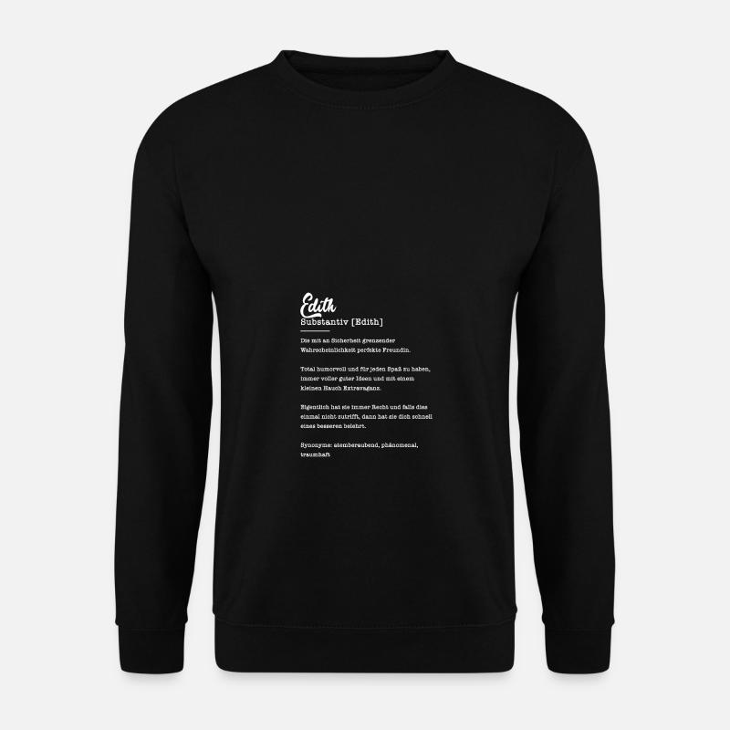 Edith Substantiv Beste Freundin Geschenk - Unisex Pullover - Schwarz