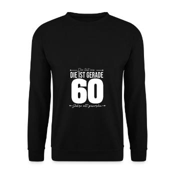 60 Geburtstag Frau Sprüche Die Tut Nix - Unisex Pullover - Schwarz - Vorne - Alina (178cm) & Michal (187cm)