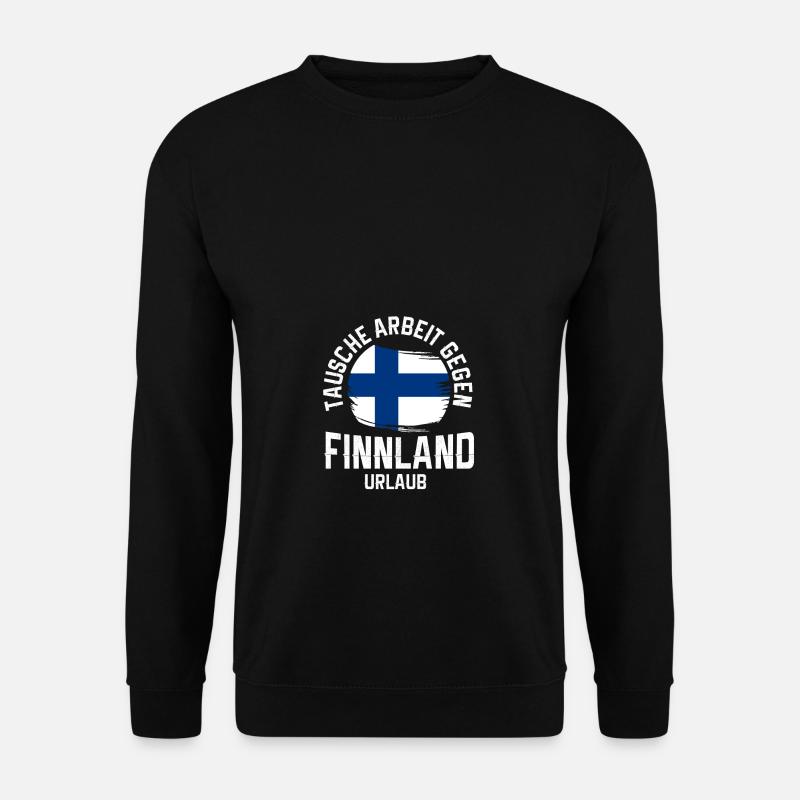 Tausche Arbeit gegen Finnland Urlaub Geschenk - Unisex Pullover - Schwarz