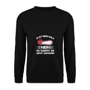 Ja das ist mein Holz Kettensäge Waldarbeiter - Unisex Pullover - Schwarz - Vorne - Alina (178cm) & Michal (187cm)