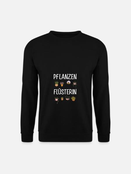 Pflanzen Flüsterin Gärtnerin Sprüche Damen - Unisex Pullover - Schwarz