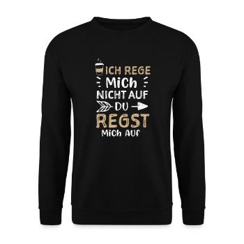 Ich Rege Mich Nicht Auf Du Regst... - Unisex Pullover - Schwarz - Vorne - Alina (178cm) & Michal (187cm)