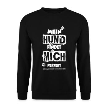 MEIN HUND FINDET MICH PERFEKT - Unisex Pullover - Schwarz - Vorne - Alina (178cm) & Michal (187cm)