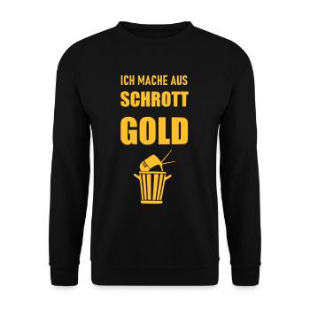 Je fais de l'or avec de la ferraille - Sweat-shirt Unisexe - noir - Devant - Alina (178cm) & Michal (187cm)