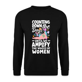 Counting down the days until we amplify the - Unisex Sweatshirt - black - Front - Alina (178cm) & Michal (187cm)